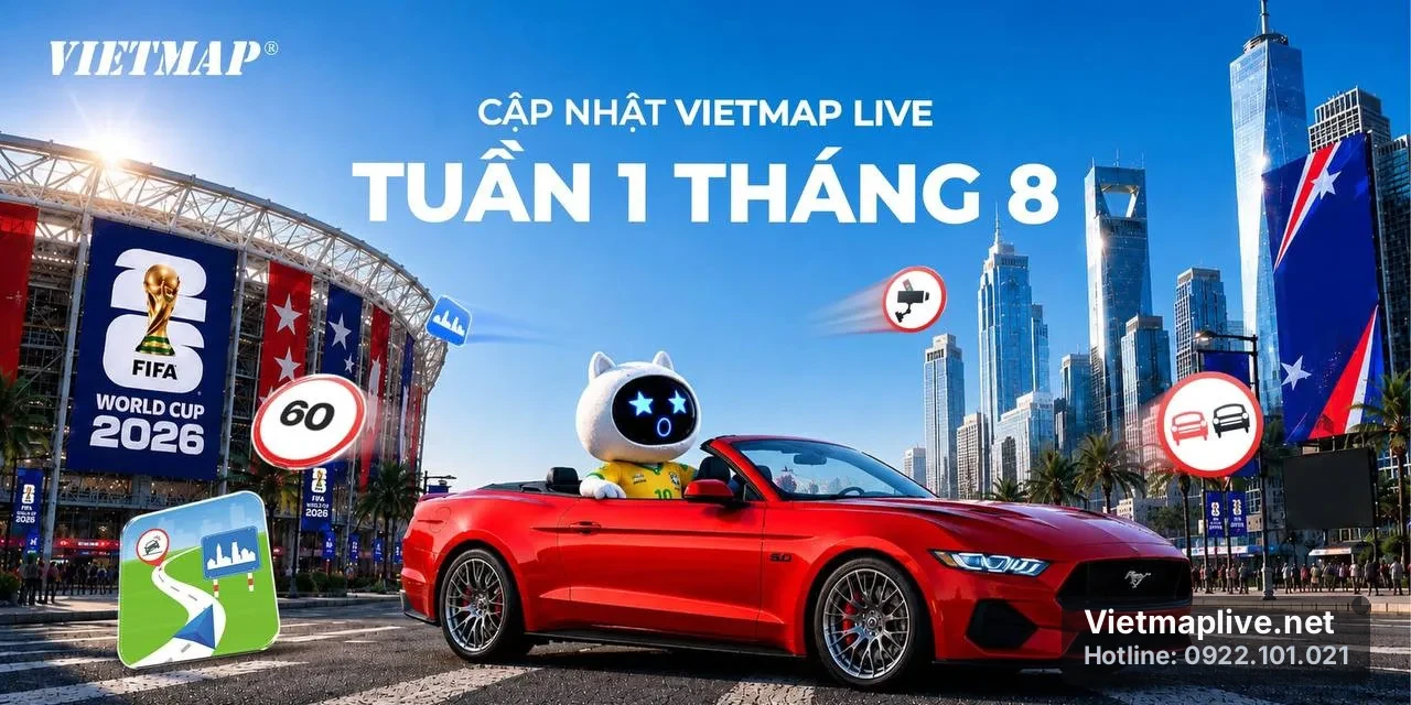 Cập nhật VietMap Live Tuần 1 Tháng 8: Dữ liệu mới, an tâm hơn trên mọi cung đường