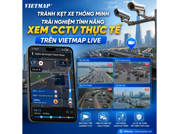 Tránh Kẹt Xe Thông Minh: Trải Nghiệm Tính Năng Xem CCTV Thực Tế Trên Vietmap Live